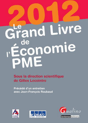 Le grand livre de l'économie PME : 2012 book