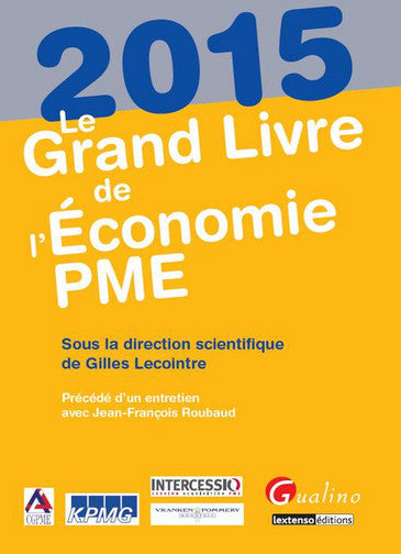 Le grand livre de l'économie PME 2015 Business & Technology