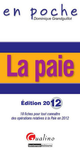 La paie : 18 fiches pour tout connaître des opérations relatives à la paie en 2012 Books