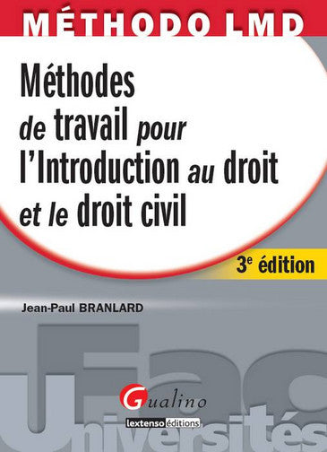 Méthodes de travail pour l'introduction au droit et le droit civil Law