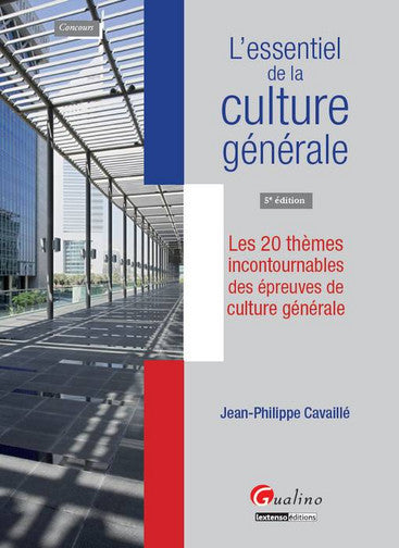 L'essentiel de la culture générale : les 20 thèmes incontournables des épreuves de culture générale Books