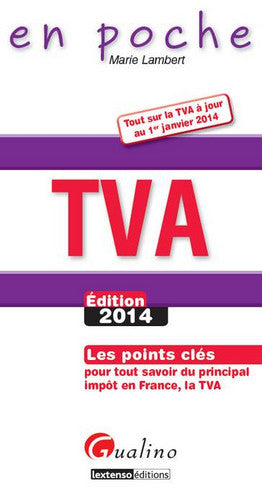 TVA : les points clés pour tout savoir du principal impôt en France, la TVA book