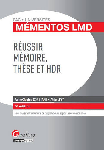 Réussir mémoire, thèse et HDR : pour réussir votre mémoire, de l'exploration du sujet à la soutenance orale Business, Finance & Career