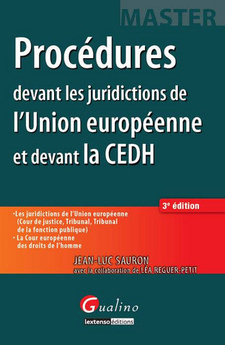 Procédures devant les juridictions de l'Union européenne et devant la CEDH Law