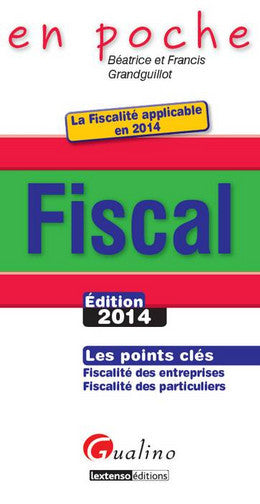 Fiscal : les points clés : fiscalité des entreprises, fiscalité des particuliers book