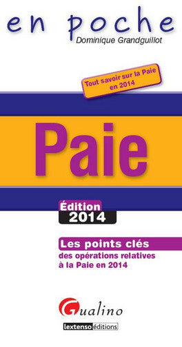 Paie 2014 : les points clés des opérations relatives à la paie en 2014 book