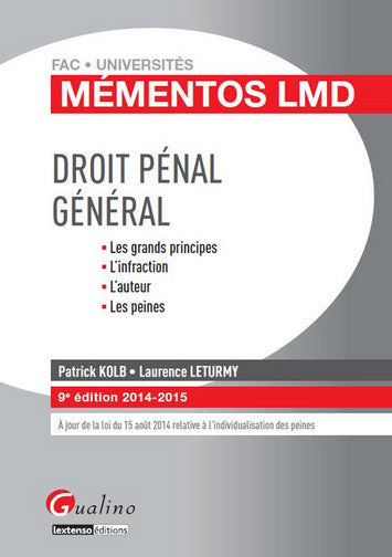 Droit pénal général, 2014-2015 : les grands principes, l'infraction, l'auteur, les peines Books