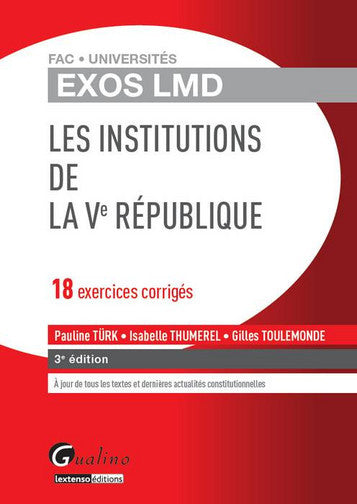Les institutions de la Ve République : 18 exercices corrigés Law