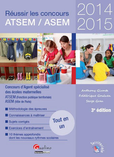 Réussir les concours ATSEM-ASEM 2014-2015 : concours d'agent spécialisé des écoles maternelles : ATSEM (fonction publique territoriale), ASEM (Ville de Paris) book