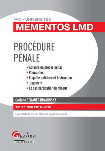 Procédure pénale : acteurs du procès pénal, poursuites, enquête policière et instruction, jugement, le cas particulier du mineur Law