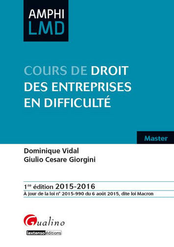 Cours de droit des entreprises en difficulté : édition 2015-2016, à jour de la loi n° 2015-990 du 6 août 2015, dite loi Macron book