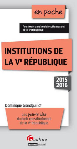 Institutions de la Ve République : les points clés du droit constitutionnel de la Ve République book