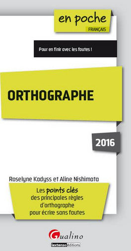 Orthographe : les points clés des principales règles d'orthographe pour écrire sans fautes book