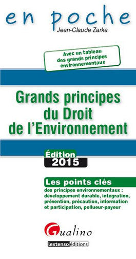 Grands principes du droit de l'environnement Law