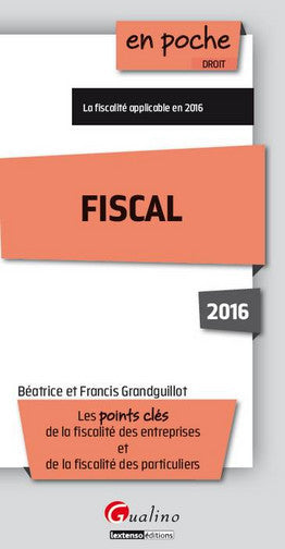Fiscal 2016 : les points clés de la fiscalité des entreprises et de la fiscalité des particuliers Law