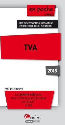 TVA : les points clés pour tout savoir du principal impôt en France, la TVA book