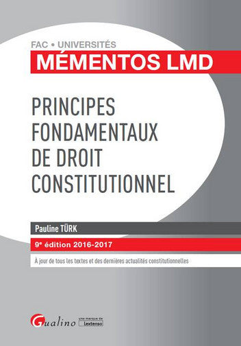 Principes fondamentaux de droit constitutionnel : 2016-2017 book