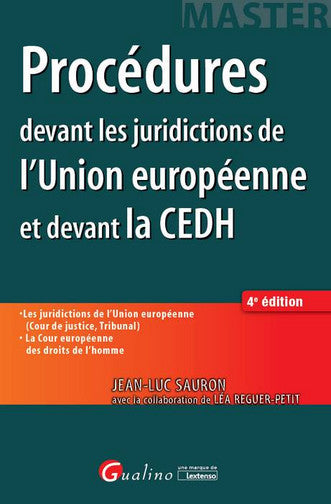 Procédures devant les juridictions de l'Union européenne et devant la CEDH Law
