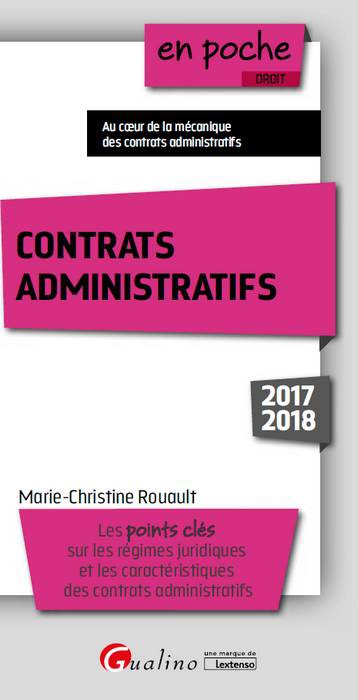 Contrats administratifs : les points clés sur les régimes juridiques et les caractéristiques des contrats administratifs Law