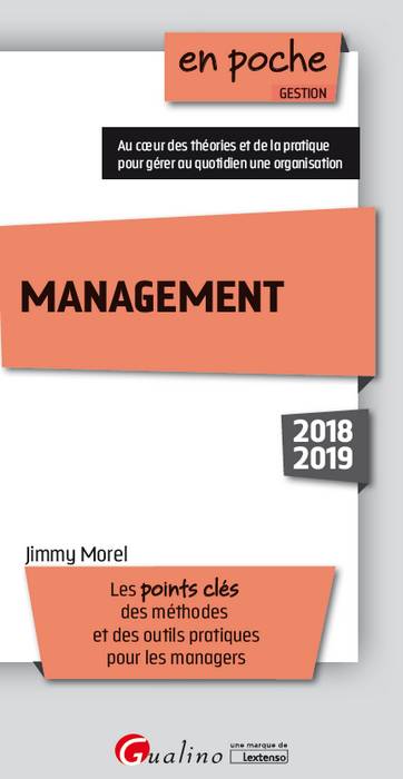 Management : les points clés, des méthodes et des outils pratiques pour les managers : 2018-2019 book