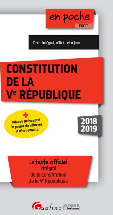 Constitution de la Ve République : le texte officiel intégral de la Constitution de la Ve République : 2018-2019 book
