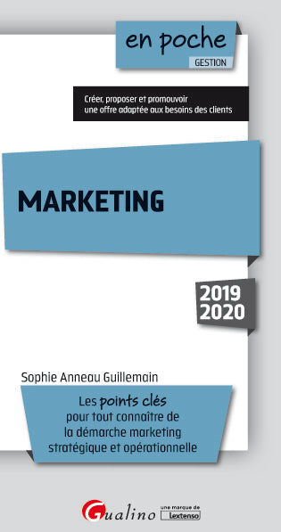 Marketing : les points clés pour tout connaître de la démarche marketing stratégique et opérationnelle : 2019-2020 book
