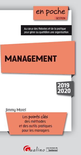 Management : les points clés, des méthodes et des outils pratiques pour les managers : 2019-2020 Business, Finance & Career
