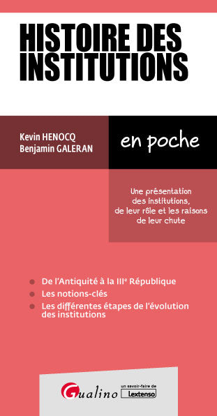 Histoire des institutions : une présentation des institutions, de leur rôle et les raisons de de leur chute Law