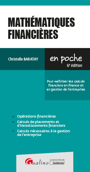 Mathématiques financières : pour maîtriser les calculs financiers en finance et en gestion de l'entreprise Business, Finance & Career