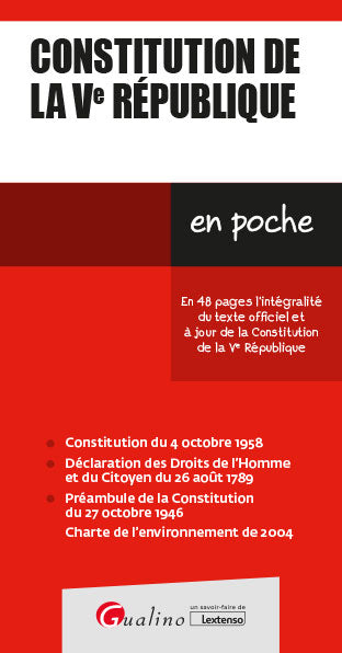 Constitution de la Ve République : en 48 pages l'intégralité du texte officiel et à jour de la Constitution de la Ve République Law