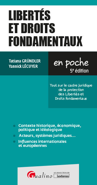 Libertés et droits fondamentaux : tout sur le cadre juridique de la protection des libertés et droits fondamentaux Law