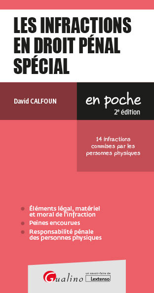 Les infractions en droit pénal spécial : 14 infractions commises par les personnes physiques Law