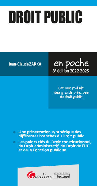 Droit public : une vue globale des grands principes du droit public : 2022-2023 Business, Finance & Career