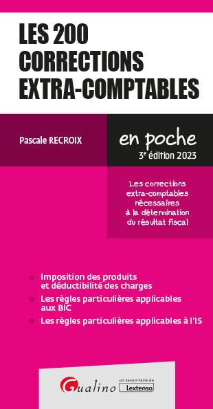 Les 200 corrections extra-comptables : les corrections extra-comptables nécessaires à la détermination du résultat fiscal : 2023 book