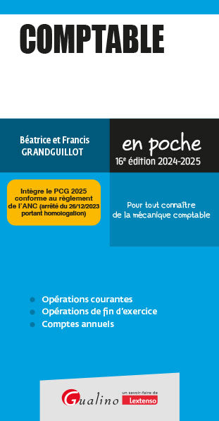 Comptable : pour tout connaître de la mécanique comptable : 2024-2025 Business, Finance & Career