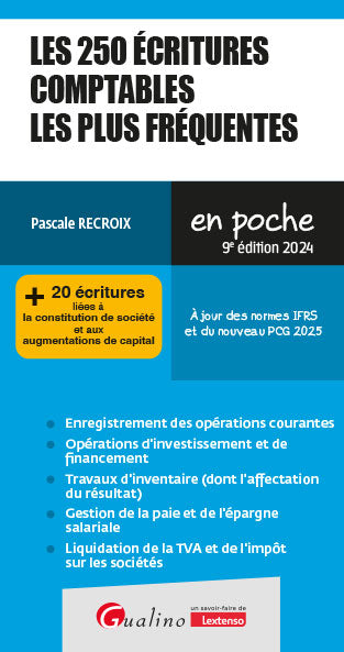Les 250 écritures comptables les plus fréquentes : + 20 écritures liées à la constitution de société et aux augmentations de capital : 2024 Business, Finance & Career