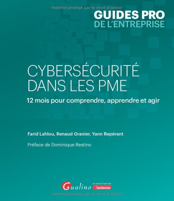 Cybersécurité dans les PME: 12 mois pour comprendre, apprendre et agir book