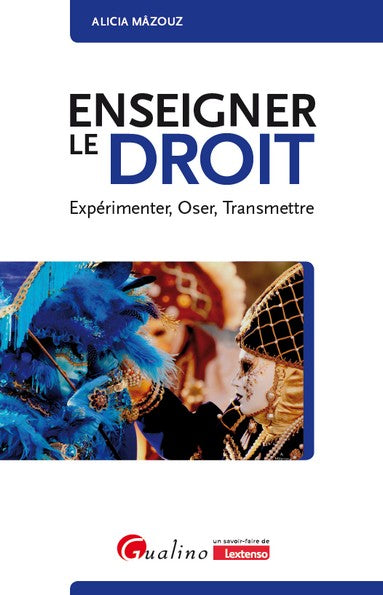 Enseigner le droit : expérimenter, oser, transmettre book