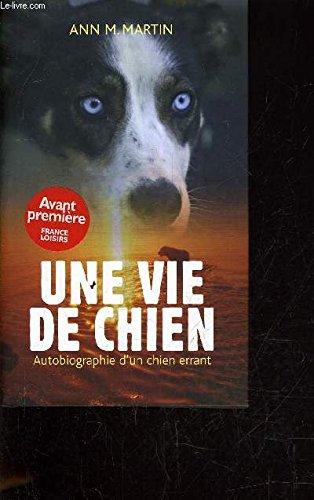Une vie de chien. Autobiographie d'un chien errant Books