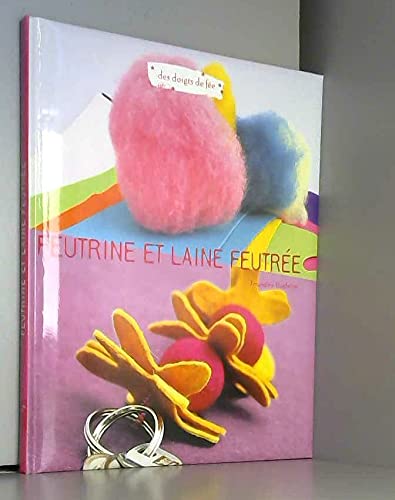 Feutrine et laine feutrée Books