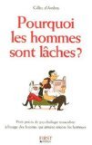 Pourquoi les hommes sont lâches ? Books