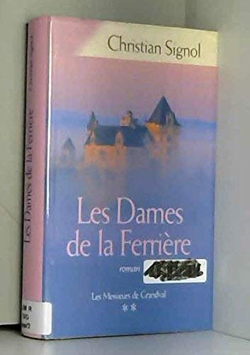 Les dames de la ferrière (Les messieurs de grandval, tome 2) Books