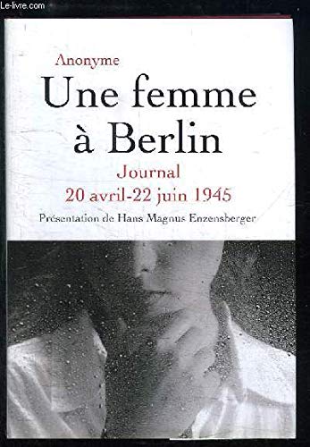 Une femme à Berlin journal 20 avril-22 juin 1945 book