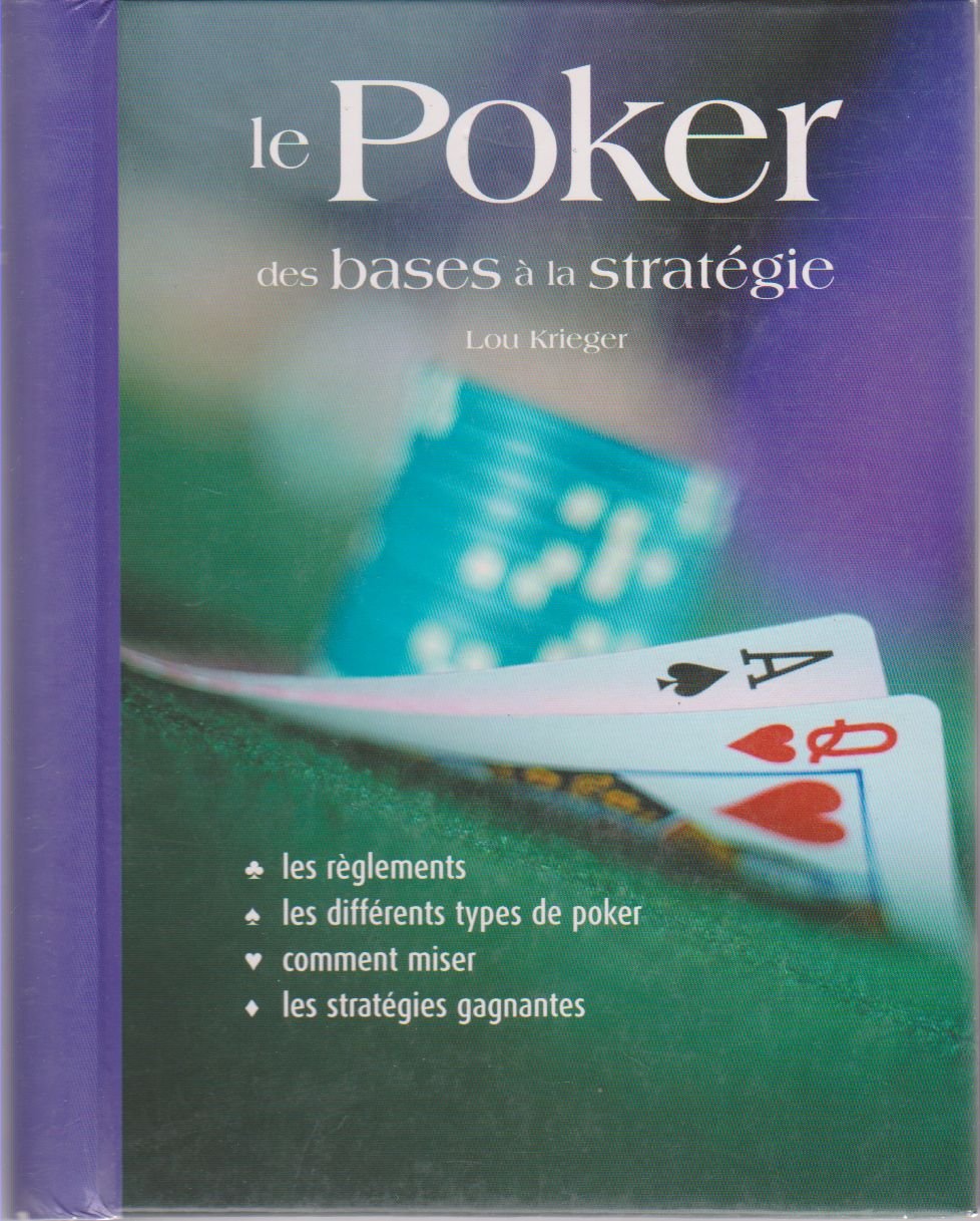 le poker des bases � sa strat�gie. Books