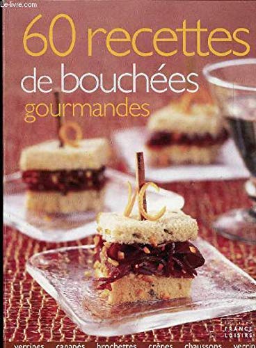 60 recettes de bouchees gourmandes Books