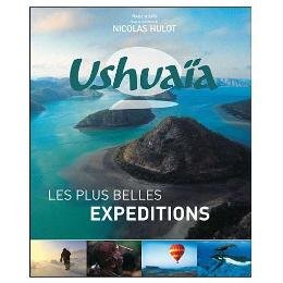 Ushuaïa les plus belles expéditions Books