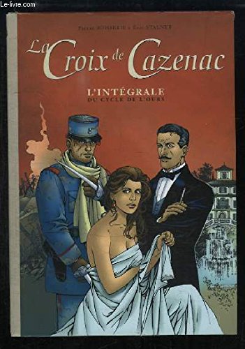 La Croix de Cazenac l'intégrale du cycle de l'ours book
