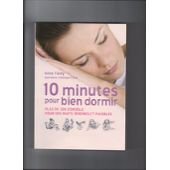 10 minutes pour bien dormir : plus de 300 conseils pour des nuits sereines et paisibles book