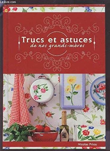 Trucs et astuces de nos grands-mères Books