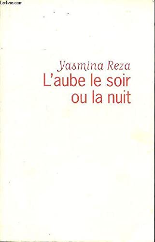 L'aube le soir ou la nui Books